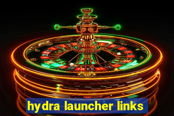 hydra launcher links